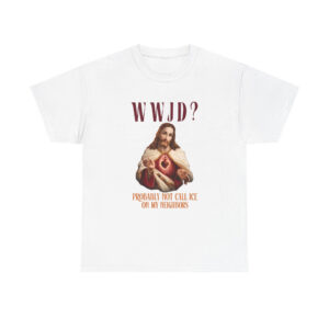 SV - WWJD Shirts, Jesus, Immigrants