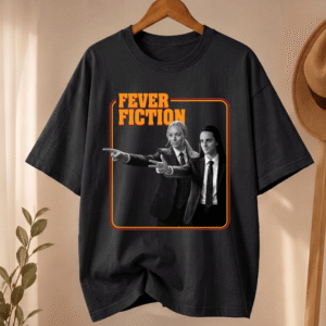 NT - Fever Fiction Funny Shirt