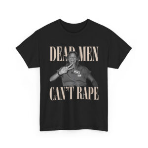 NNA - Dead Men Don't Rape Retro Shirt, Girls Will Be Girls Aileen Wuornos Comfort Colors Vintage Shirt, True Crime Shirt, Dark Feminist Tee
