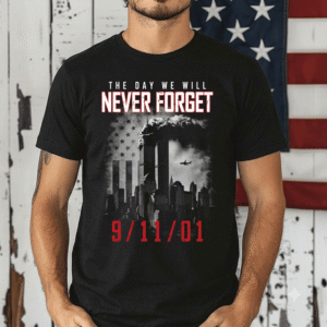 TQ - 9/11 New York Shirt, Fire Department New York 2001 T-Shirt, We Will Never Forget Unisex T-Shirt