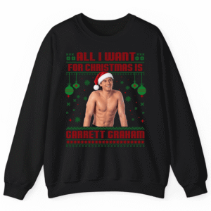 TQ - All I Want For Christmas is Garrett Graham, Sweatshirt, Holiday Shirt, X-mas Tee