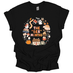 TQ - The Ber Months Shirt, Cute Halloween Top, Holiday Tee