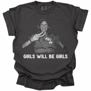 4T - Aileen Wuornos Shirt, Girls Will Be Girls Aileen Wuornos Tee